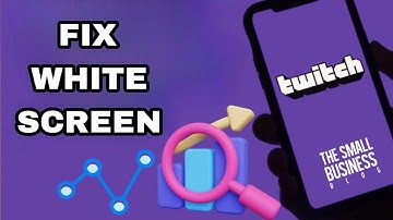 How To Fix And Solve Twitch White Screen | Final Solution