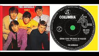 The Animals - Gonna Send You Back to Walker