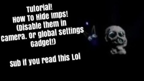 Dreams Ps4 How To Hide Imps (How To Disable Imps) Camera, Control Sensor, Global Settings Tutorial
