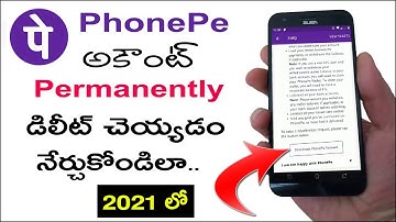 Phonepe Account Delete చేయడం ఎలా ? | How to Delete Phonepe Account in Telugu 2021