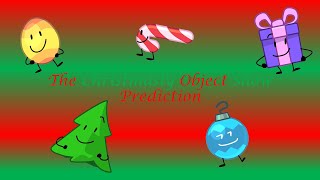 The Christmasly Object Show Prediction As Of Ep. 1