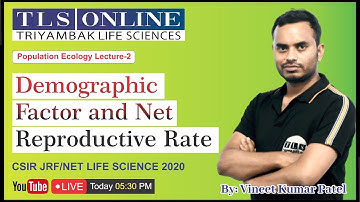 𝐏𝐨𝐩𝐮𝐥𝐚𝐭𝐢𝐨𝐧 𝐄𝐜𝐨𝐥𝐨𝐠𝐲- "𝐃𝐞𝐦𝐨𝐠𝐫𝐚𝐩𝐡𝐢𝐜 𝐅𝐚𝐜𝐭𝐨𝐫 𝐚𝐧𝐝 𝐍𝐞𝐭 𝐑𝐞𝐩𝐫𝐨𝐝𝐮𝐜𝐭𝐢𝐯𝐞 𝐑𝐚𝐭𝐞"