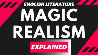 Magic Realism in Literature