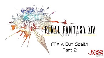 FFXIV: Dun Scaith 24 Man Raid - Part 2