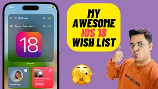 My iOS 18 Wish List: 8 Features I'd Love to See in iOS 18!
