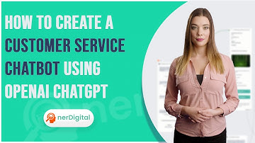 How to Create a Customer Service Chatbot using OpenAI ChatGPT in nerDigital Chatbot Marketing