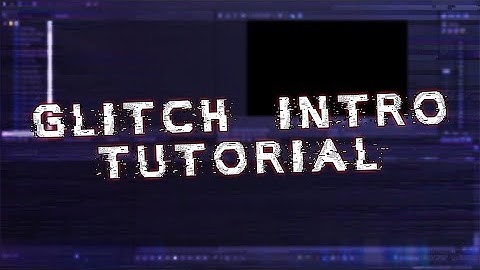 Vegas Pro 15: How To Make A Glitch Intro - Tutorial #273