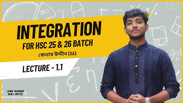 যোগজীকরণ লেকচার - ১.১ || Integration Basic || HM 1st Paper - Chapter 10 || Ketab Uddin XA || HSC