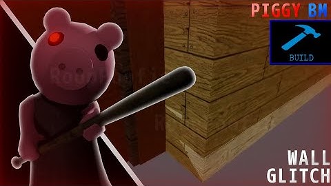 How to fix « Wall Glitch » in Piggy Build Mode!