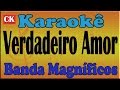 Banda Magníficos Verdadeiro Amor Karaoke