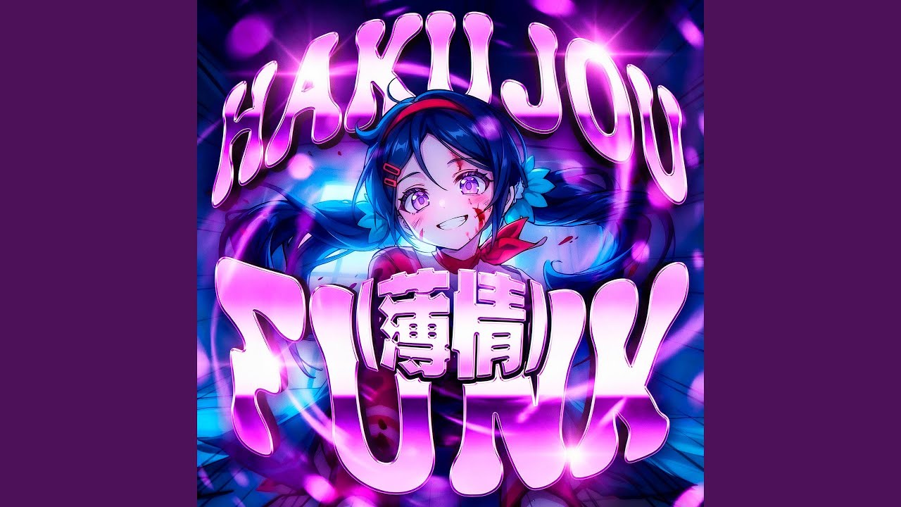 Hakujou funk (Sped Up)