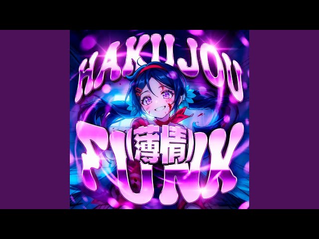 Hakujou funk (Sped Up)