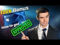 How to Get Approved for the Chase Sapphire Preferred 100k Bonus