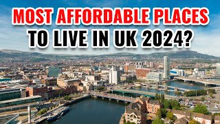 10 Most Affordable Places to Live in United Kingdom 2024