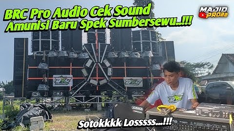 Cek Sound Amunisi Baru 16 Sub BRC Pro Audio Lumajang Josss...!!!