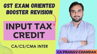 L8. Input Tax Credit (Part 1) | FREE GST Exam Oriented Batch | CA Pranav Chandak