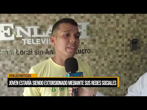 Joven estaría siendo extorsionado mediante sus redes sociales