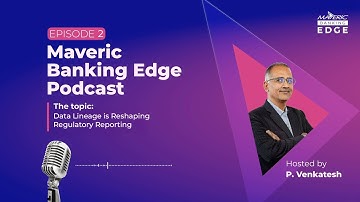 Maveric Banking Edge Podcast Ep. 2