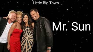 Little Big Town - Mr. Sun (New Songs)