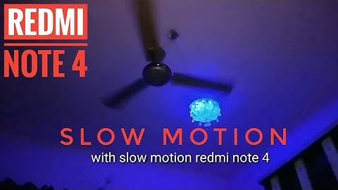 Redmi note 4 slow motion sample video.hd