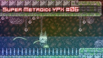 Super Metroid YPX #6 - Stop Changing Physics