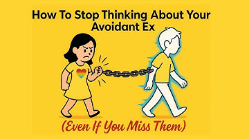 How To Stop Thinking About Your Avoidant Ex (Even If You Miss Them) | Healing Avoidant