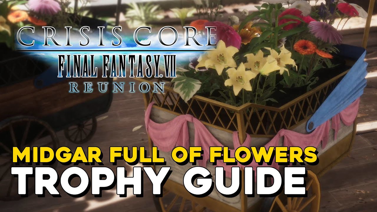 Final Fantasy VII: Crisis Core Reunion Midgar Full of Flowers