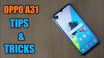 OPPO A31 Top 33+ Tips and Tricks 2020 🔥