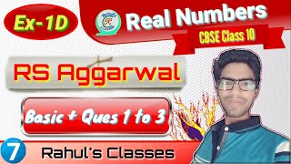 Class 10 RS Aggarwal Solution | Real Numbers Ex-1D Q.No-1 to 3