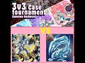 GalaxyBusterTCG SUDA 3v3 Case Tournament: Cyrstron vs. Primite Blue Eyes