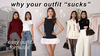 Youre Not Bad At Styling, You Just Need Outfit Formulas