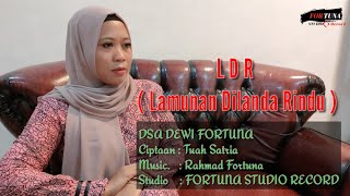 LDR ( Lamunan Dilanda Rindu ) Official video.DSA DEWI FORTUNA