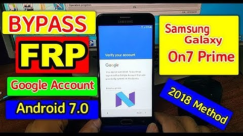How To Bypass FRP Google Account Samsung Galaxy on7 Prime android 7