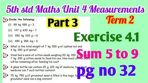 5th standard Maths-Unit 4 measurements- Exercise 4.1 sum(5 to 9) part 3 pg no 32