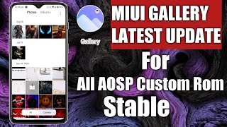 Latest CN Miui Gallery App for All AOSP Based Rom|Stable Miui Gallery App For custom Roms|2021 screenshot 4