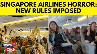 Singapore Airline Revises Seatbelt Rules Following London Flight Turbulence | News18 | G18V