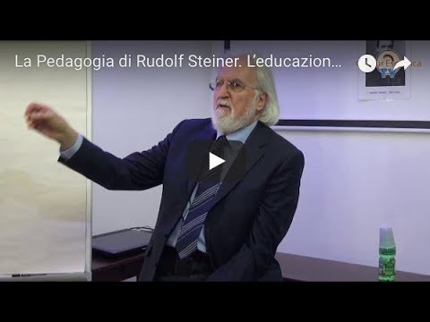 La Pedagogia di Rudolf Steiner. L’educazione del bambino nell’epoca dell’Anima Cosciente