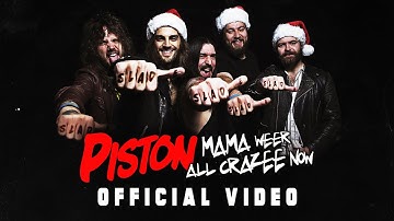 PISTON - MAMA WEER ALL CRAZEE NOW - Official Video 2019