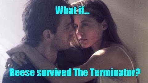 Terminator What If...Reese SURVIVED The Terminator?