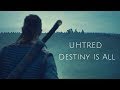 Uhtred || Destiny Is All (The Last Kingdom)