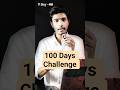 100 Days Challenge #shorts