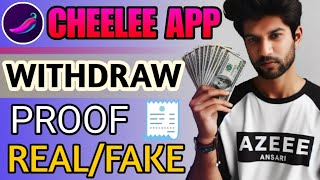 Cheelee app withdraw proof | Cheelee app real or fake | Cheelee app se paise kaise kmaye screenshot 2