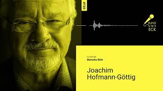 Faszinierende Einblicke: Prof. Dr. Joachim Hofmann-Göttig über Politik, Leidenschaft &amp; Veränderung