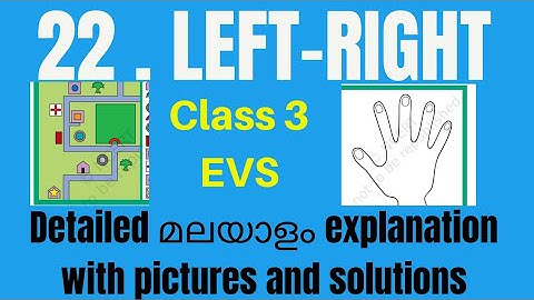 class 3 evs/  chapter- 22/ left -right malayalam  lesson  explanation  with  ncert solutions