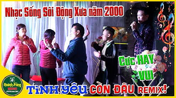⛔️ Liên Khúc Nhạc Sống Sôi Động 🔥 TÌNH YÊU CÒN ĐÂU 🎵CỰC HAY || CỰC VUI