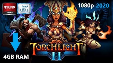 Torchlight II in 4GB RAM / Low End PC 2020