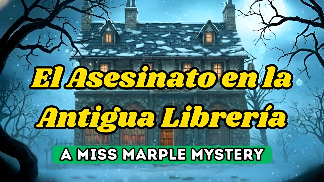 El Asesinato en la Antigua Librería | Un Misterio de Miss Marple