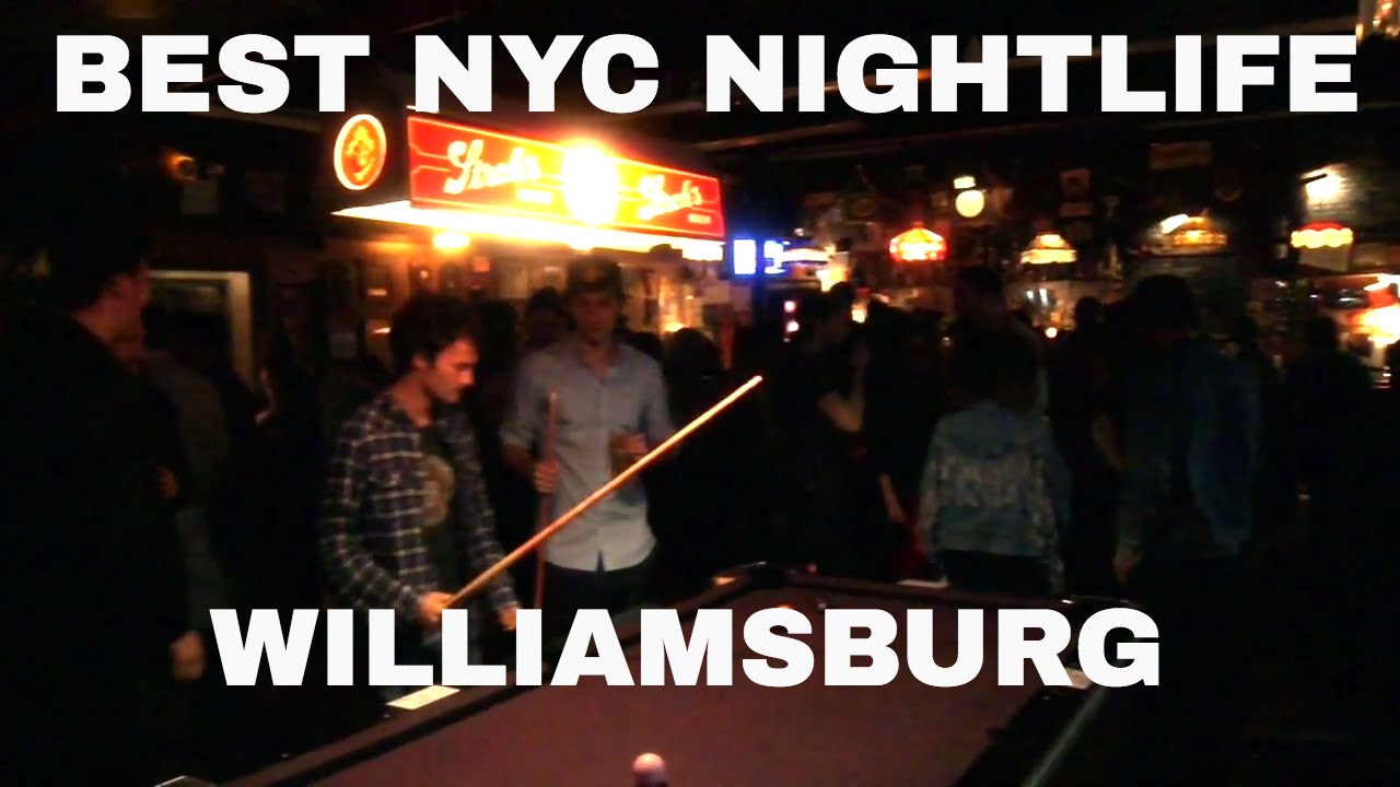 Williamsburg Brooklyn Nightlife Best Places To Go! YouTube