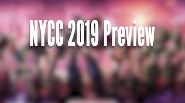 News & Views - Episode 29 - NYCC 2019 Preview