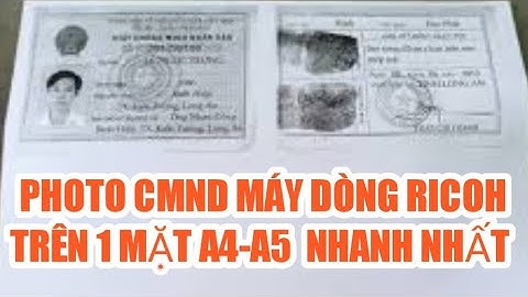 Hướng dẫn photo chứng minh CMND trên 1 mặt tờ giấy a4, a5 dòng Ricoh MP 3054, 7503, 8001
